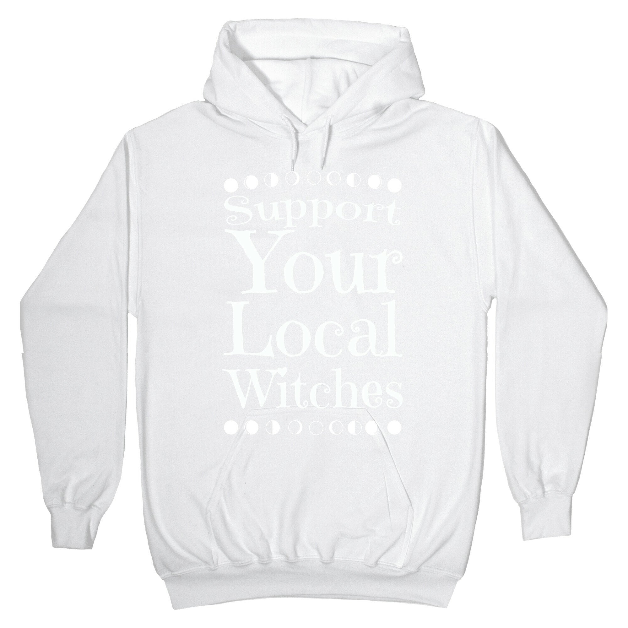 Support Your Local Witches Hoodie
